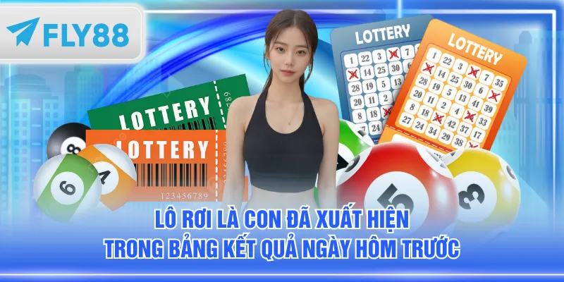 Lô rơi là con đã xuất hiện trong bảng kết quả ngày hôm trước